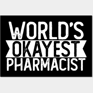 World's Okayest Pharmacist T shirt Pharmacist Gift Posters and Art